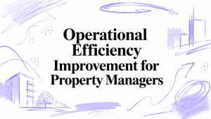 operational efficiency improvement property management