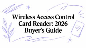 wireless access control card reader buyers guide